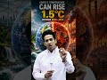 UN Just Confirmed It: Earth Has BREACHED the 1.5°C Limit! 🌍🔥| Paris Agreement FAILED? | Rahul Singla