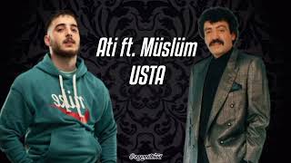Ati ft. Müslüm Gürses - USTA (Remix Video) prod.Method Resimi
