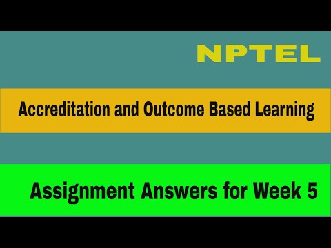 NPTEL(Accreditation and outcome based learning) week 5 answers|Accreditation&Outcome Based Learning