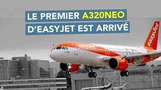 Le premier Airbus A320neo d’EasyJet Switzerland est à Genève