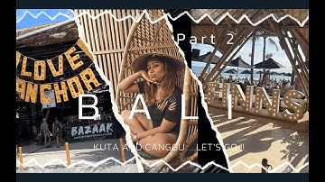 Bali part 2|Exploring Canggu- Kuta|Cafe hopping|Love Anchor|Seminyak Flea Market|Making new Friends