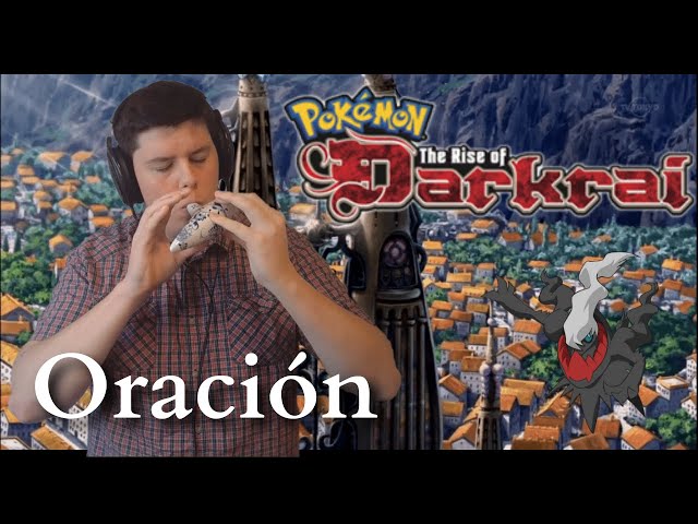 Oración - Pokémon: The Rise of Darkrai || Ocarina Cover class=