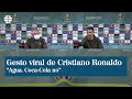 El gesto viral de Cristiano Ronaldo durante una rueda de prensa: "Agua. Coca-Cola no"