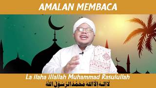 AMALAN MEMBACA LA ILAHA ILLALLAH  MUHAMMAD RASULLAH [ SEGMEN 3 MINIT BERSAMA USTAZ FARID ]