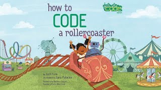 How to Code a Rollercoaster | 📚 Read Aloud story for kids