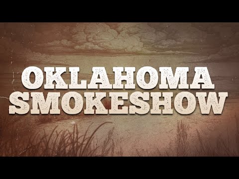 Zach Bryan - Oklahoma Smokeshow / Lyrics