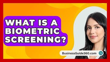 What Is A Biometric Screening? - BusinessGuide360.com