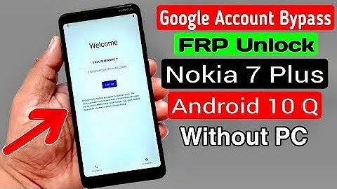 Nokia 7 Plus Google Account-FRP Bypass -Nokia TA-1041-TA-1062-TA-1046 -ANDROID 10 Without PC