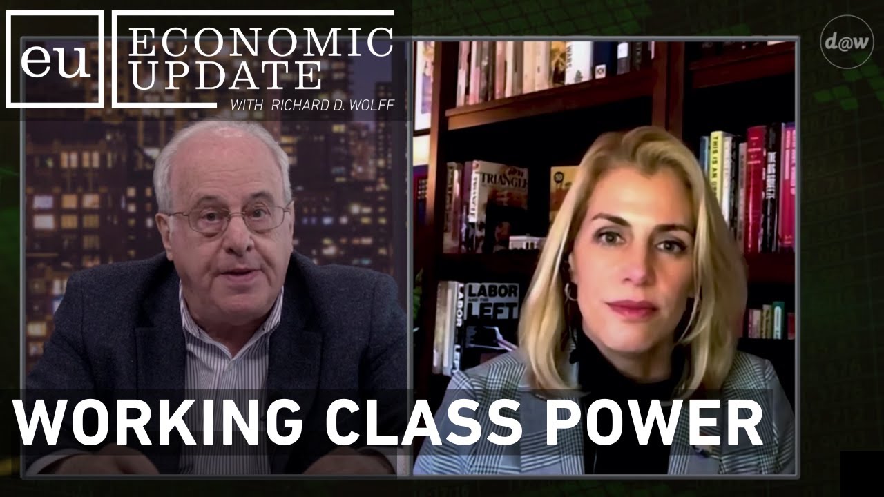 Economic Update: Working Class Power - YouTube