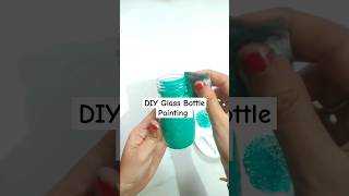 DIY Glass Bottle Painting: Easy Glass Art For beginners shorts short