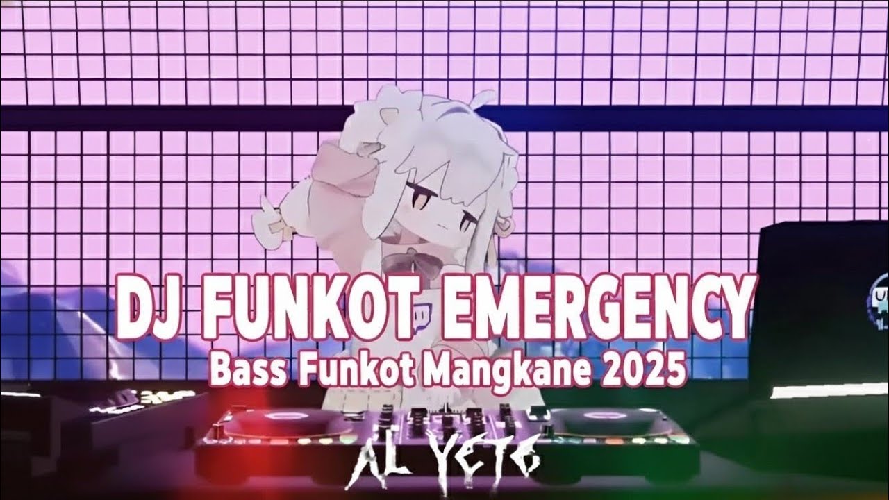 DJ FUNKOT - EMERGENCY BASS MENGKANE REMIX