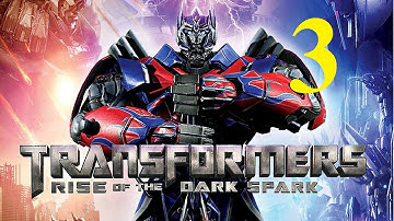 Transformers Rise of the Dark Spark - Walkthrough Part 3 [1080p] HD
