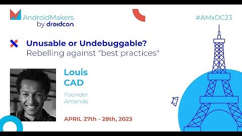 Unusable or Undebuggable? Rebelling against best practices - Louis CAD