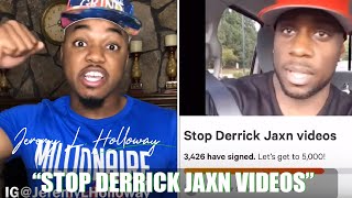 Stop Derrick Jaxn Videos | Jeremy L. Holloway