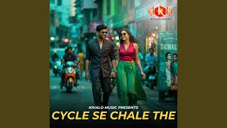 Cycle Se Chale The - Faisal A Rehman