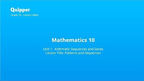 Mathematics 10 - Patterns and Sequences