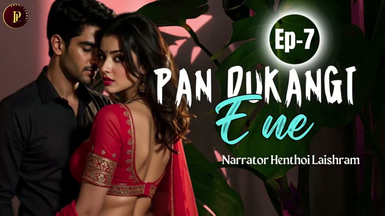 Pan dukangi Ene Taret suba // manipuri Love story 