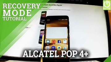 How to Enter Recovery Mode in ALCATEL Pop 4+ - Recovery Tutorial