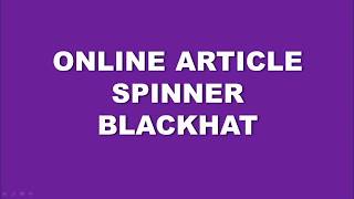 Information Online article spinner blackhat Guide