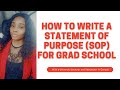 HOW TO WRITE A CUSTOMIZED STATEMENT OF PURPOSE FOR GRAD SCHOOL APPLICATION