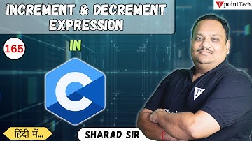 Increment and Decrement Expression in C Programming | C Language Tutorial | Tpoint Tech