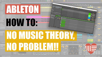 Produce Music In Key Without Knowing Music Theory in Ableton Live