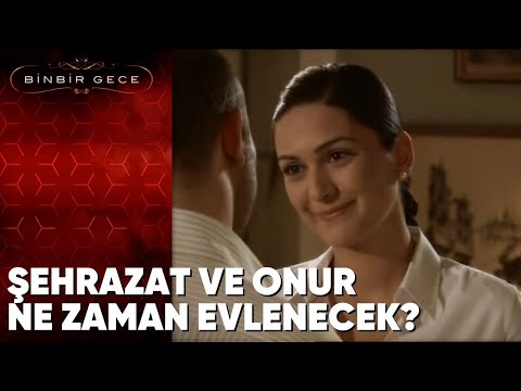 Şehrazat Ve Onur Ne Zaman Evlenecek Binbir Gece 22 Bölüm 