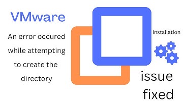 An Error Occur While Attempting To Create A Directory | While Installing VMware