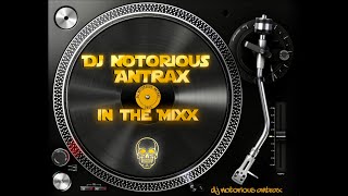Download lagu In The Mix by DJ Notorious Antrax #2