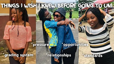 THINGS I WISH I KNEW BEFORE GOING TO UNIVERSITY *IN NIGERIA