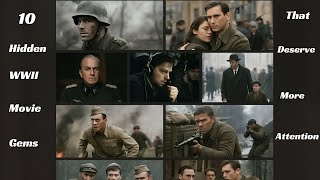 10 Hidden WWII Movie Gems That Deserve More Attention!