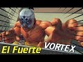 USF4 ▶ El Fuerte Vortex【Ultra Street Fighter IV】