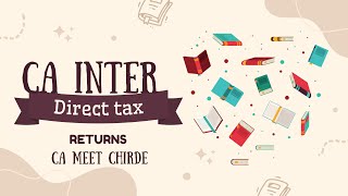 Return of Income (ROI) Quick Revision for CA Inter DT | CA Meet Chirde
