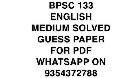 BPSC 133 ENGLISH MEDIUM SOLVED GUESS PAPER | FOR PDF WHATSAPP ON 9354372788