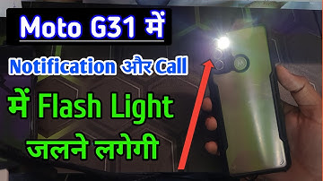 Moto g31 notification flash light setting/moto g31 notification light/incoming call light