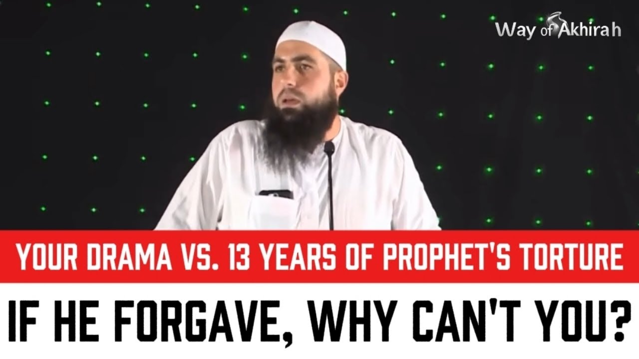 Your Drama vs 13 Years of Prophet's Torture | If He Forgave, Why Can't You? Mohamed Hoblos