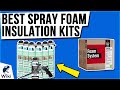 8 Best Spray Foam Insulation Kits 2021