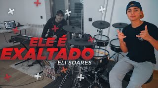 Ele É Exaltado - Eli Soares | Pierre Maskaro e Dário Maskaro