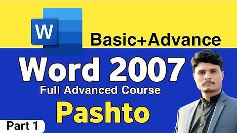 Microsoft Word Office 2007 Complete Course for beginners in Pashto|| Part 1