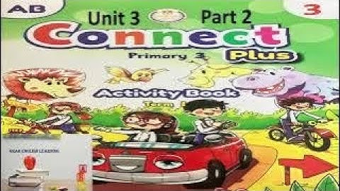 connect plus primary 3 unit 3 activity book part 2
