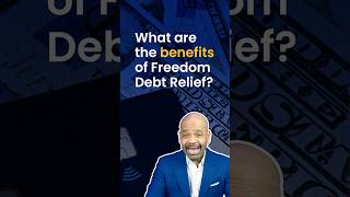What are the benefits of Freedom Debt Relief?