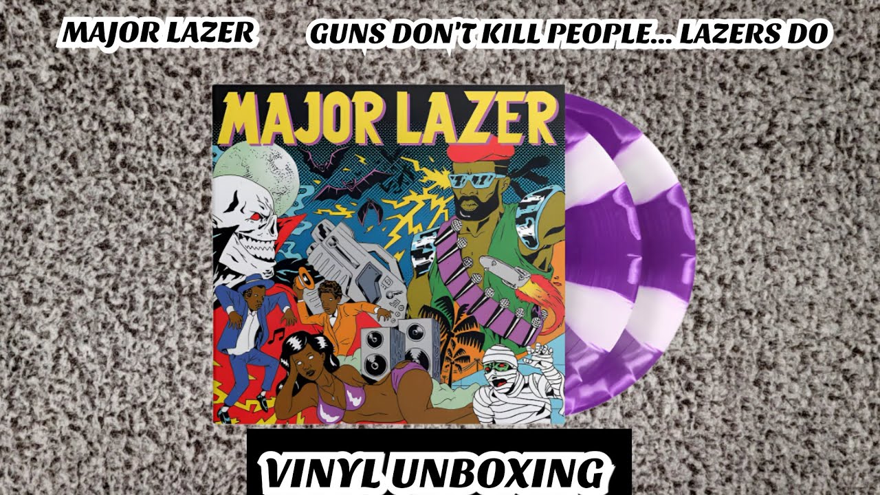 MAJOR LAZER - GUNS DON'T KILL PEOPLE... LAZERS DO (VINYL UNBOXING)