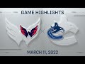 NHL Highlights | Capitals vs. Canucks - Mar. 11, 2022