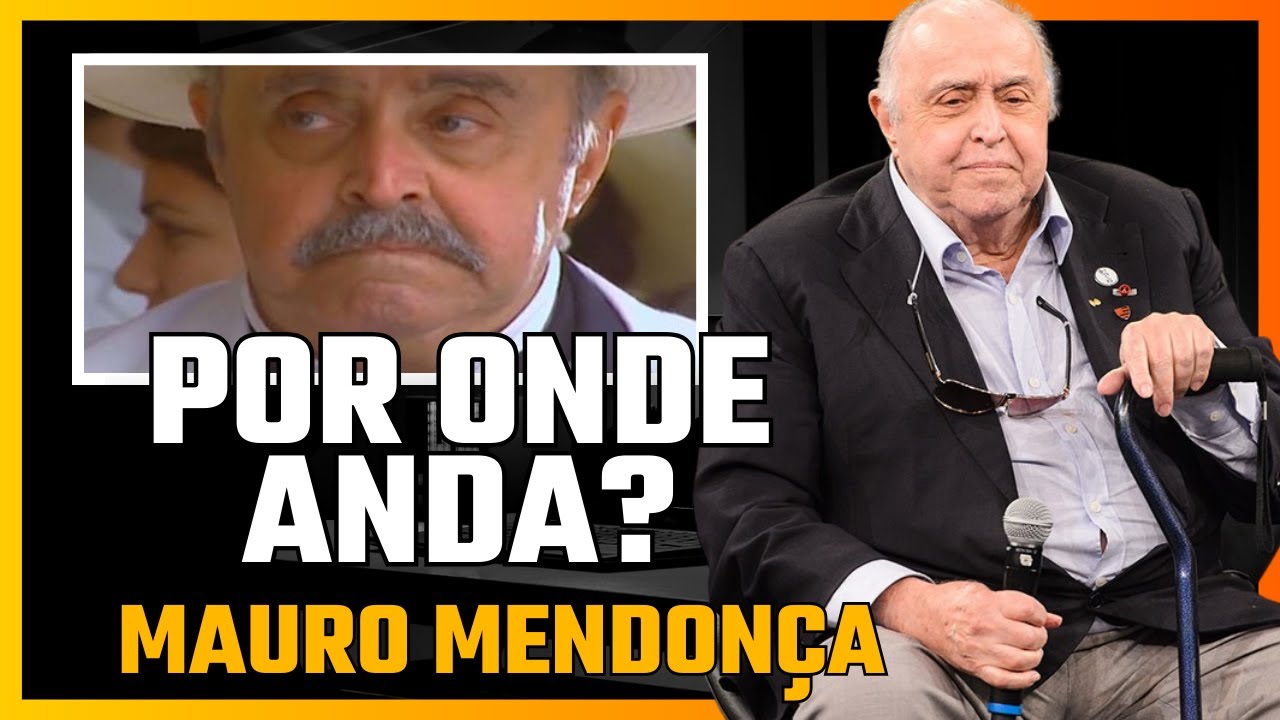 Por Onde Anda Mauro Mendonça, o Coronel Justino de 'Cabocla'