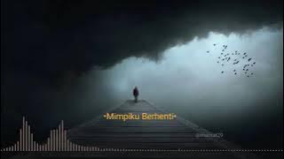 Mimpiku berhenti | soundtrack film talak tiga |