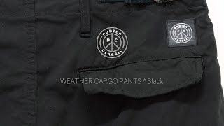 パンツ Porter Classic WEATHER CARGO PANTS BLACK PORTER CLASSIC ( ポータークラシック ) WEATHER CARGO PANTS