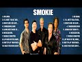 Smokie Greatest Hits Full Album ▶️ Full Album ▶️ Top 10 Hits of All Time