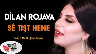 Dîlan Rojava - Sê Tişt Hene 2019 Official Video
