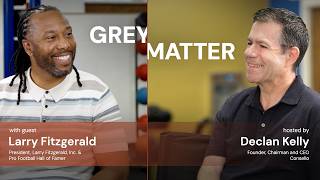 Larry Fitzgerald: The Trait That Powered a Hall of Fame Career | Grey Matter with Declan Kelly