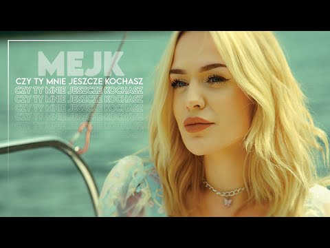 Mejk - Czy ty mnie jeszcze kochasz